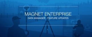 New data management features in MAGNET Enterprise