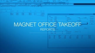 Reports in MAGNET Office Takeoff are accurate and powerful
